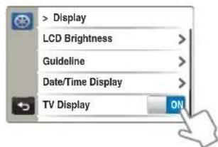 > Display LCD Brightness > Guideline > Date/Time Display > TV Display ON