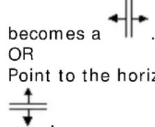 becomes a OR Point to the horiz