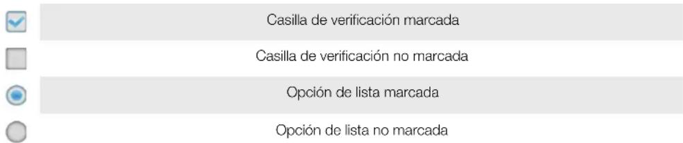 Casilla de verificación marcada Casilla de verificación no marcada Opción de lista marcada Opción de lista no marcada