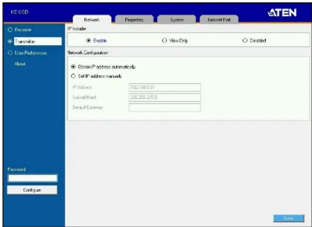 KE OSD Network Properties System Internet Port Receiver Transmitter User Preferences About Password Configure IP Installer Enable View Only Disabled Network Configuration Obtain IP address automatically Set IP address manually IP Address 152.168.0.61 Subnet Mask 255.255.255.0 Default Gateway Save