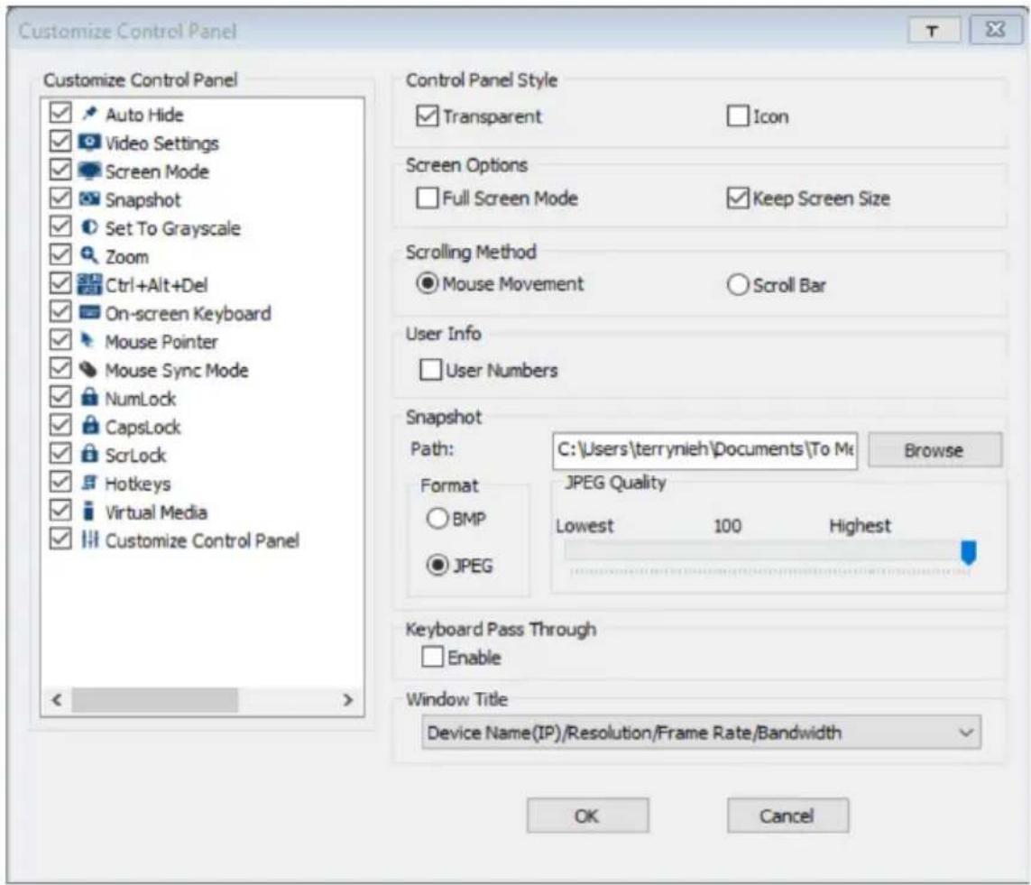 Customize Control Panel Customize Control Panel Auto Hide Video Settings Screen Mode Snapshot Set To Grayscale Zoom Ctrl+Alt+Del On-screen Keyboard Mouse Pointer Mouse Sync Mode NumLock CapsLock ScrLock Hotkeys Virtual Media Customize Control Panel Control Panel Style Transparent Icon Screen Options…