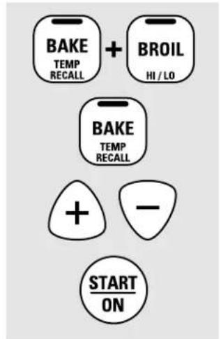 BAKE TEMP RECALL + BROIL HI / LO BAKE TEMP RECALL + - START ON