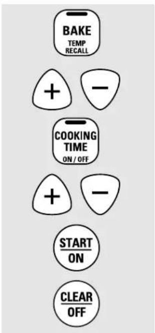 BAKE TEMP RECALL + - COOKING TIME ON / OFF + - START ON CLEAR OFF