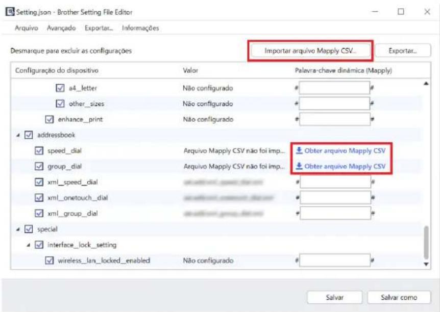 Setting.json - Brother Setting File Editor Arquivo Avançado Exportar... Informações Desmarque para excluir as configurações Importar arquivo Mapply CSV... Exportar... Configuração do dispositivo Valor Palavra-chave dinâmica (Mapply) a4_letter Não configurado # other_sizes Não configurado # enhance_print Não configurado # addressbook speed_dial Arquivo Mapply CSV não foi imp... group_dial Arquivo Mapply CSV não foi imp... xml_speed_dial ## xml_onetouch_dial ## xml_group_dial ## special interface_lock_setting wireless_lan_locked_enabled Não configurado Obter arquivo Mapply CSV Obter arquivo Mapply CSV ## # # # # # # # # # # # # # # # # # # # # # # # # # # # # # # # # # # # # # # # # # # # # # # # # # # # # # # # # # # # # # # # # # # # # # # # # # # # # # # # # # # # # # # # # # # # # # # # # # # # #