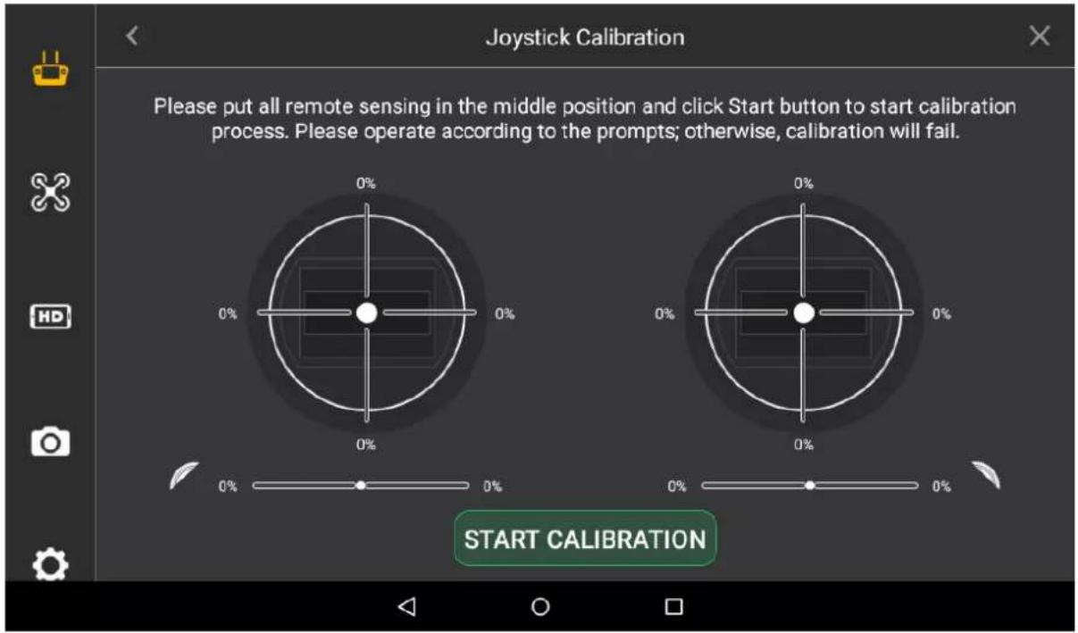 Joystick Calibration Please put all remote sensing in the middle position and click Start button to start calibration process. Please operate according to the prompts; otherwise, calibration will fail. START CALIBRATION