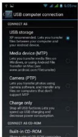 USB computer connection CONNECT AS USB storage XP recommended. Lets you transfer files between your computer and your Android device. Media device (MTP) Lets you transfer media files on Windows, or using Android File Transfer on Mac (see www.android.com/filetransfer) Camera (PTP) Lets you transfer photos using camera software, and transfer any files on computers that don't support MTP Charge only Stop all USB functions. Lets you speed out USB charging and decrease power consumption. CONNECT AS CD-ROM Built-in CD-ROM