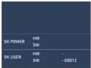 SK POWER HW: SW: SK USER HW: SW: - G0012