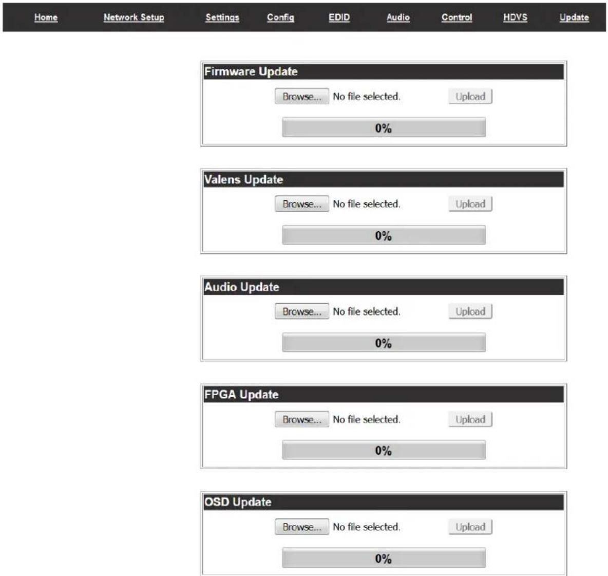 Home Network Setup Settings Config EDID Audio Control HDVS Update Firmware Update Browse... No file selected. Upload 0% Valens Update Browse... No file selected. Upload 0% Audio Update Browse... No file selected. Upload 0% FPGA Update Browse... No file selected. Upload 0% OSD Update Browse... No file selected. Upload 0%