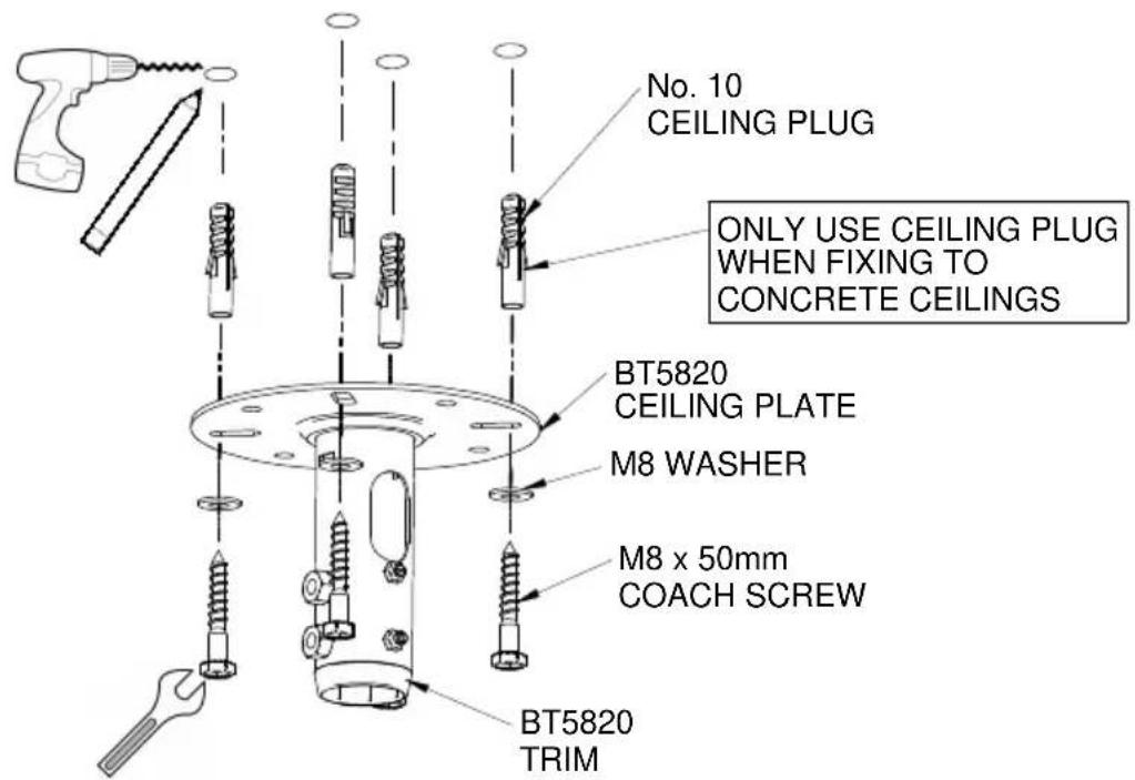 No. 10 CEILING PLUG ONLY USE CEILING PLUG WHEN FIXING TO CONCRETE CEILINGS BT5820 CEILING PLATE M8 WASHER M8 x 50mm COACH SCREW BT5820 TRIM