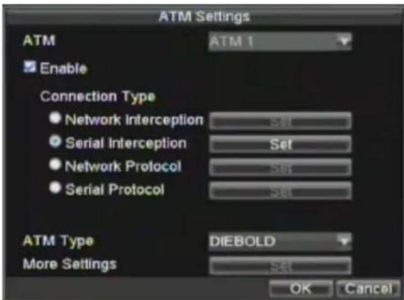 ATM Settings ATM ATM 1 Enable Connection Type ● Network Interception Set ● Serial Interception Set ● Network Protocol Set ● Serial Protocol Set ATM Type DIEBOLD More Settings Set OK Cancel