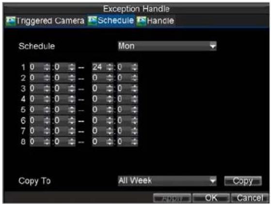 Exception Handle Triggered Camera Schedule Handle Schedule Mon 1 0 0 -- 24 0 2 0 0 -- 0 0 3 0 0 -- 0 0 4 0 0 -- 0 0 5 0 0 -- 0 0 6 0 0 -- 0 0 7 0 0 -- 0 0 8 0 0 -- 0 0 Copy To All Week Copy ADD OK Cancel