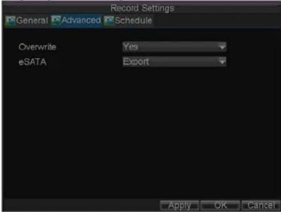 Record Settings General Advanced Schedule Overwrite Yes eSATA Export Apply OK Cancel