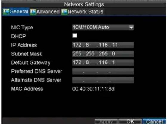 Network Settings General Advanced Network Status NIC Type 10M/100M Auto DHCP IP Address 172 .8 .116 .11 Subnet Mask 255 .255 .255 .0 Default Gateway 172 .8 .116 .1 Preferred DNS Server . Alternate DNS Server . MAC Address 00:40:30:11:11:8d ADDIV OK Cancel