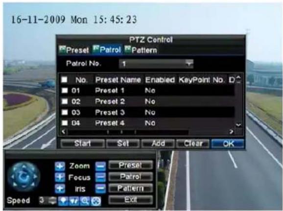 16-11-2009 Mon 15:45:23 PTZ Control Preset Patrol Pattern Patrol No. 1 No Preset Name Enabled KeyPoint No. D 01 Preset 1 No 02 Preset 2 No 03 Preset 3 No 04 Preset 4 No Start Set Add Clear OK Zoom Presel Focus Patrol Iris Pattern Exit Speed 3