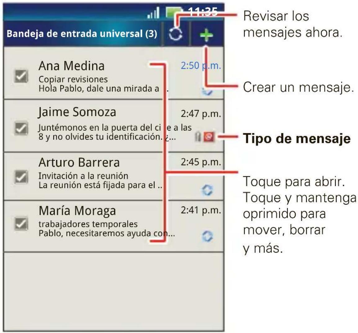 11:35 Bandeja de entrada universal (3) Revisar los mensajes ahora. Ana Medina Copiar revisiones Hola Pablo, dale una mirada a ... 2:50 p.m. Creat un mensaje. Jaime Somoza Juntémonos en la puerta del ci e a las 8 y no olvides tu identificación. ... 2:47 p.m. Tipo de mensaje Arturo Barrera Invitación…