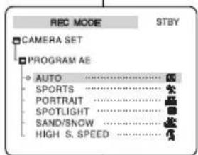 REC MODE STBY CAMERA SET PROGRAM AE AUTO ...... SPORTS ...... PORTRAIT ...... SPOTLIGHT ...... SAND/SNOW ...... HIGH S. SPEED ......
