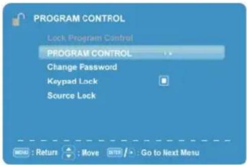 PROGRAM CONTROL Lock Program Control PROGRAM CONTROL Change Password Keypad Lock Source Lock MENU : Return Move SUTF / Go to Next Menu
