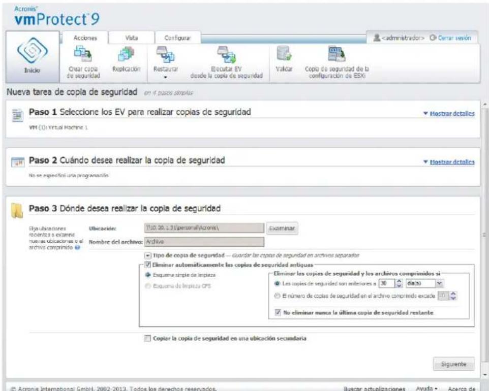 Acronis vmProtect 9 Inicio Acciones Viota Configurar Cemar versón Crear copia de seguridad Replicación Restaurar Esecutar EV desde la copia de seguridad Evalcar Copio de seguridad de b configuración de ESX Nueva tarea de copia de seguridad en 4 paces simples Paso 1 Seleccione los EV para realizar copias de seguridad Hostrar detalles VM (I): Virtual Machine 1 Paso 2 Cuándo desea realizar la copia de seguridad Hostrar detalles No se especifica una programación Paso 3 Dónde desea realizar la copia de seguridad Elgubricaciones recuentas o examine nuevas ubicaciones o el archivo comprado Ubicación: (10, 20, 31)personal(Azione) Nombre del archivo: Archivo Examinar Tipo de copia de seguridad — guardar las copias de seguridad en archivos separados Eliminar automáticamente las copias de seguridad antiques Eliminar las copias de seguridad y los archivos comprimidos si Les copies de seguridad son eneliones a 30 6(a) E número de copias de seguridad en el archivo comprimido excede 50 No eliminar nunca la última copia de seguridad restante Copiar la copia de seguridad en una ubicación secundaria Siguiente Acronis Internacional GmbH, 2002-2013. Todos los derechos reservados. Buscar actualizaciones Ayuda Aceca de