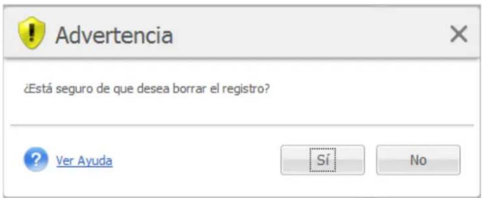 Advertencia ¿Está seguro de que desea borrar el registro? Ver Ayuda Sí No