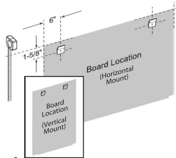 6" 1-5/8" Board Location (Horizontal Mount) Board Location (Vertical Mount)