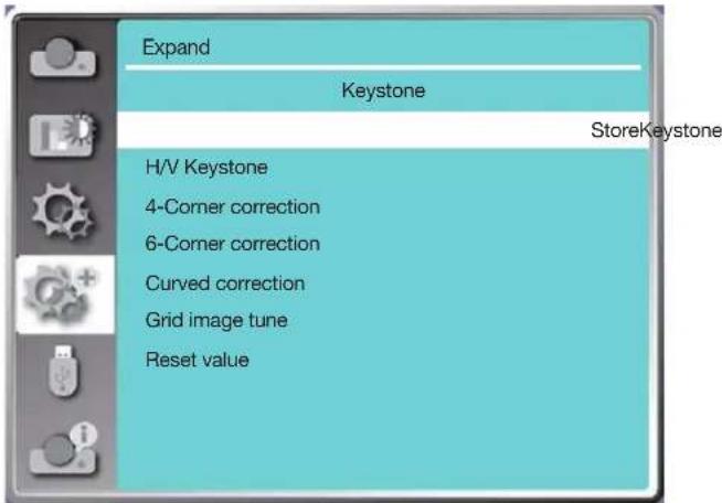 Expand Keystone StoreKeystone H/V Keystone 4-Corner correction 6-Corner correction Curved correction Grid image tune Reset value