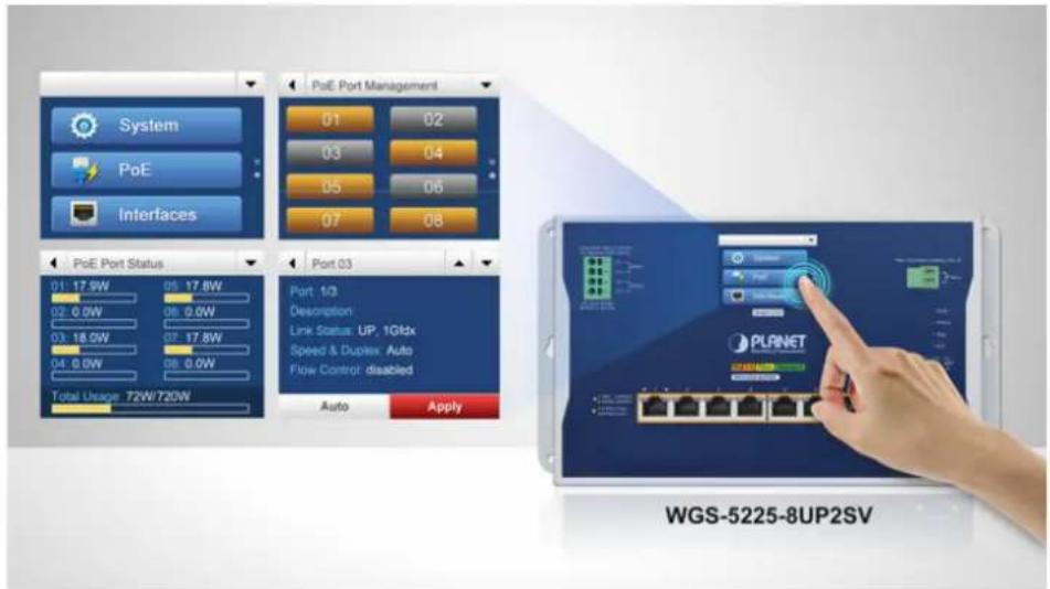 System PoE Interfaces PoE Port Management 01 02 03 04 05 06 07 08 PoE Port Status 01: 17.9W 05: 17.8W 02: 0.0W 06: 0.0W 03: 18.9W 07: 17.8W 04: 0.0W 08: 0.0W Total Usage 72W/720W Port 03 Port 1/3 Description: Link Status: UP, 1Gtx Speed & Duplex: Auto Flow Control disabled Auto Apply PLANET WGS-5225-8UP2SV