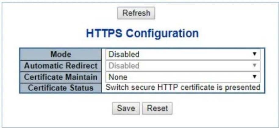 Refresh HTTPS Configuration Mode Disabled Automatic Redirect Disabled Certificate Maintain None Certificate Status Switch secure HTTP certificate is presented Save Reset