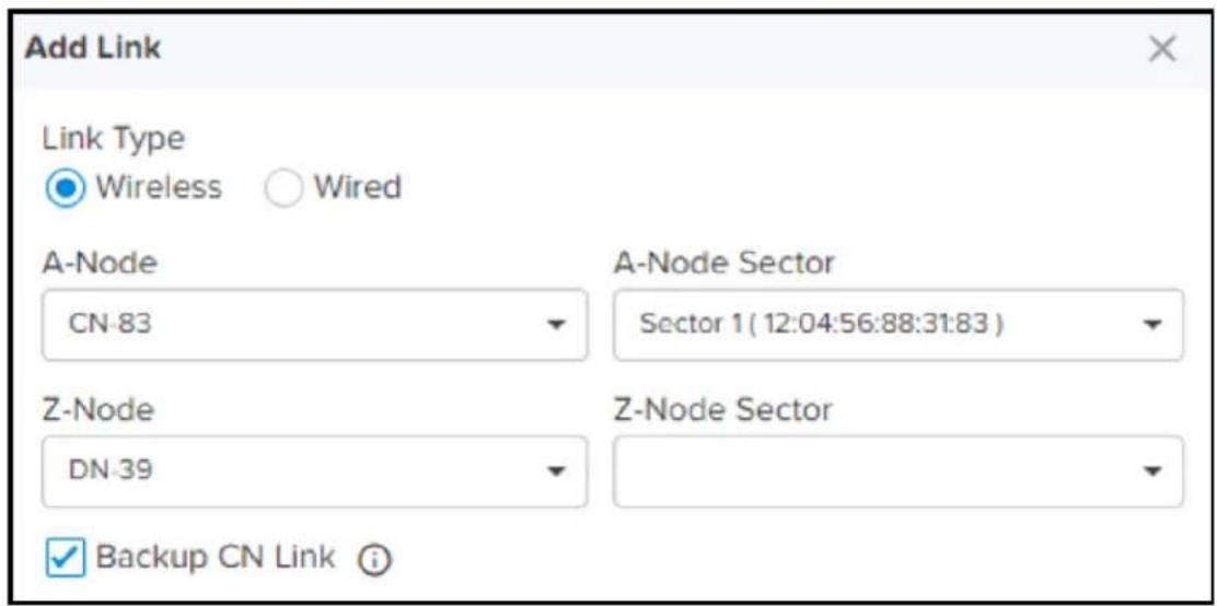 Add Link Link Type Wireless Wired A-Node CN-83 A-Node Sector Sector 1 ( 12:04:56:88:31:83 ) Z-Node DN-39 Z-Node Sector Backup CN Link i