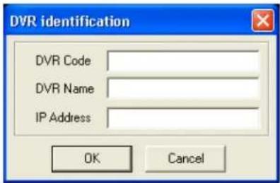 DVR identification DVR Code DVR Name IP Address OK Cancel