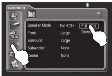 Speaker Dual Speaker Mode Full 6CH Full 6CH Front Large Down Surround Large Subwoofer None Center None