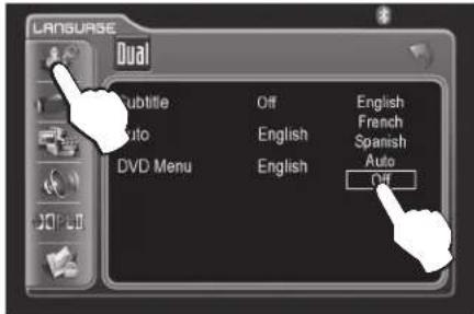 LANGUAGE Dual Subtitle Off English Auto English French DVD Menu English Spanish Auto Off
