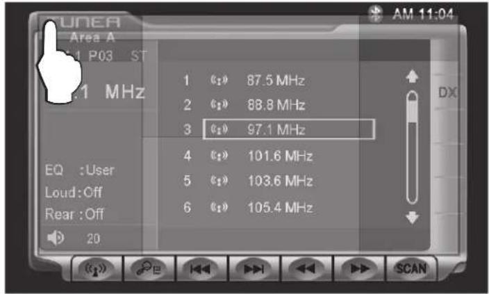 SUNEA Area A 1 P03 ST .1 MHz 1 «1» 87.5 MHz 2 «1» 88.8 MHz 3 «1» 97.1 MHz 4 «1» 101.6 MHz 5 «1» 103.6 MHz 6 «1» 105.4 MHz EQ :User Loud:Off Rear :Off 20 DXC SCAN