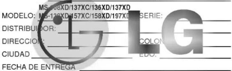MS-108XD/137XC/136XD/137XD MODELO: MS-128XD/157XC/158XD/197XD SERIE: DISTRIBUIDOR: DIRECCION: CIUDAD FECHA DE ENTREGA