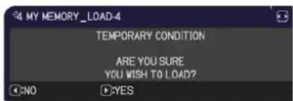 4 MY MEMORY_LOAD-4 TEMPORARY CONDITION ARE YOU SURE YOU WISH TO LOAD?