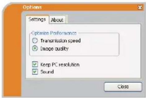 Options Settings About Optimize Performance Transmission speed Image quality Keep PC resolution Sound Close