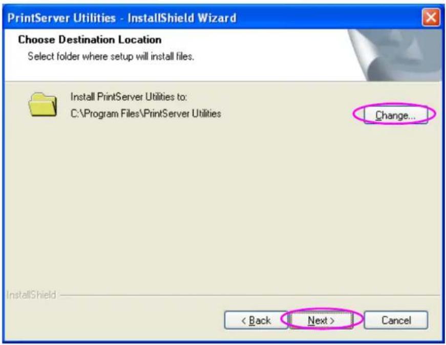 PrintServer Utilities - InstallShield Wizard Choose Destination Location Select folder where setup will install files. Install PrintServer Utilities to: C:\Program Files\PrintServer Utilities Change... < Back Next > Cancel
