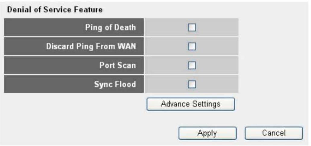 Denial of Service Feature Ping of Death Discard Ping From WAN Port Scan Sync Flood Advance Settings Apply Cancel