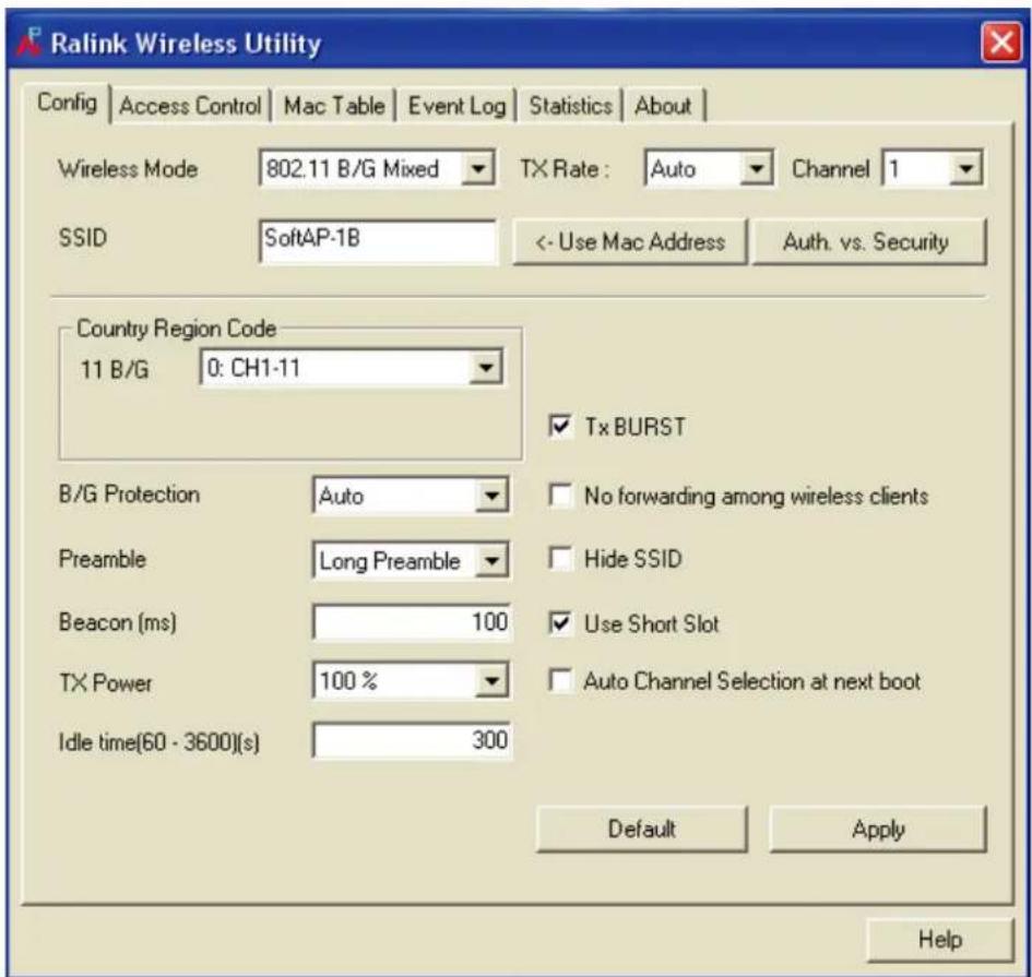 Ralink Wireless Utility Config | Access Control | Mac Table | Event Log | Statistics | About | Wireless Mode 802.11 B/G Mixed TX Rate: Auto Channel 1 SSID SoftAP-1B <- Use Mac Address Auth. vs. Security Country Region Code 11 B/G 0: CH1-11 Tx BURST B/G Protection Auto No forwarding among wireless clients Preamble Long Preamble Hide SSID Beacon (ms) 100 Use Short Slot TX Power 100 % Auto Channel Selection at next boot Idle time(60 - 3600)(s) 300 Default Apply Help