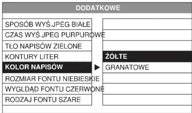 DODATKOWE SPOSÓB WYŚ.JPEG BIAŁE CZAS WYŚ.JPEG PURPUROWE TŁO NAPISÓW ZIELONE KONTURY LITER KOLOR NAPISÓW ROZMIAR FONTU NIEBIESKIE WYGLDĄD FONTU CZERWONE RODZAJ FONTU SZARE ŻÓŁTE GRANATOWE