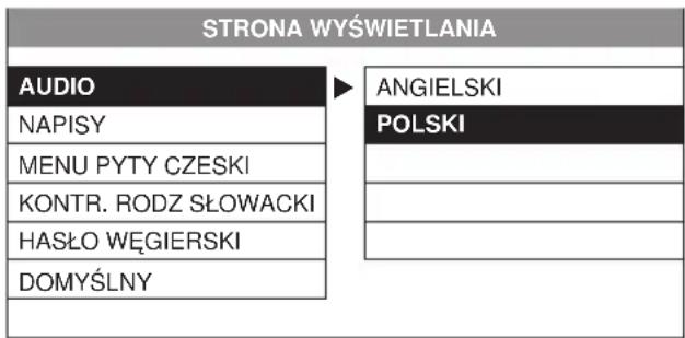 STRONA WYŚWIETLANIA AUDIO NAPISY MENU PYTY CZESKI KONTR. RODZ SŁOWACKI HASŁO WĘGIERSKI DOMYŚLNY ► ANGIELSKI POLSKI