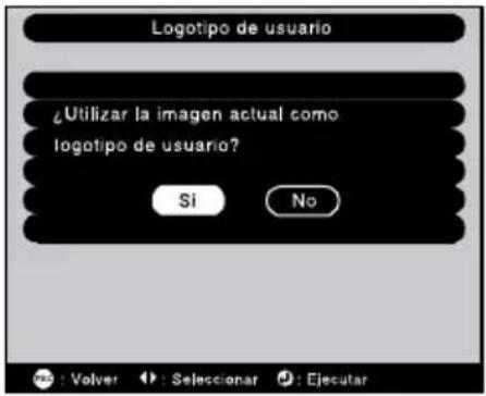 Logotipo de usuario ¿Utilizar la imagen actual como logotipo de usuario? Si No Volver Selescionar Ejecutar