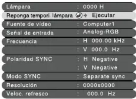 Lámpara : 0000 H Reponga tempori. lámpara ➕ ➕ Ejecutar Fuente de vídeo : Computer1 Señal de entrada : Analog-RGB Frecuencia : H 000.00 kHz : V 000.0 Hz Polaridad SYNC : H Negative : V Negative Modo SYNC : Separate sync Resolución : 0000x0000 Veloc. refresco : 000.0 Hz