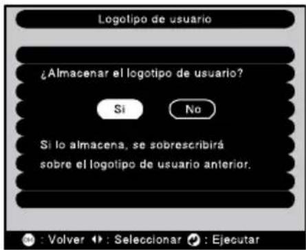 Logotipo de usuario ¿Almacenar el logotipo de usuario? Si No Si lo almacena, se sobrescribirá sobre el logotipo de usuario anterior. : Volver : Seleccionar : Ejecutar