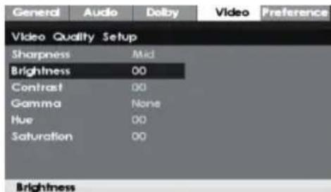 General Audio Dolby Video Preference Video Quality Setup Sharpness Mid Brightness 00 Contrast 00 Gamma None Hue 00 Saturation 00 Brightness