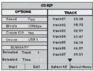 CD-RIP OPTIONS Speed Fast Bitrate 128kbps Create ID3 Yes Device USB 1 SUMMARY Selected Track 1 Selected Time 70.45 Starl Exil TRACK track01 05:38 track02 05:23 track03 02:51 track04 03:47 track05 04:16 track06 00:57 track07 05:01 Select All Select None