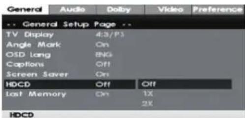 General Audio Dopby Video Preference -- General Setup Page -- TV Display 4:3/P3 Angle Mark On OSD Lang ENG Captions Off Screen Saver On HDCD Off Off Last Memory On 1X 2X HDCD