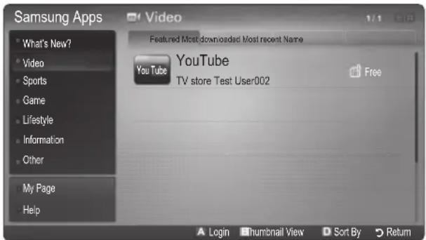 Samsung Apps Video What's New? Video Sports Game Lifestyle Information Other My Page Help Featured Most downloaded Most recent Name YouTube TV store Test User002 Free Login Thumbnail View Sort By Return