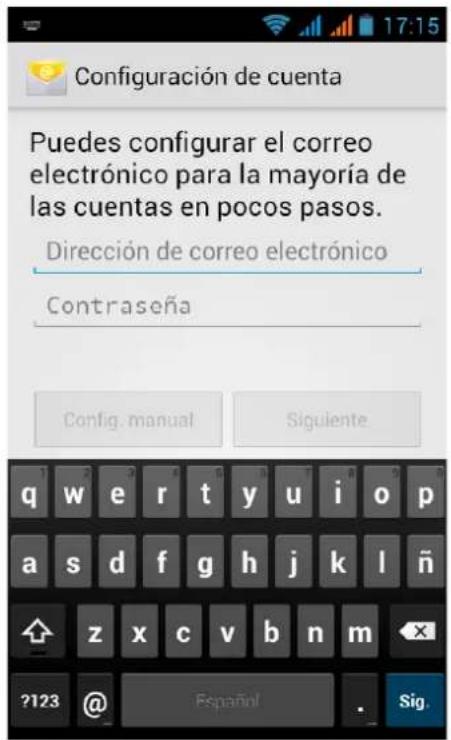Configuración de cuenta Puedes configurar el correo electrónico para la mayoría de las cuentas en pocos pasos. Dirección de correo electrónico Contraseña Config. manual Siguiente q w e r t y u i o p a s d f g h j k l ñ z x c v b n m ?123 @ Español . Sig.