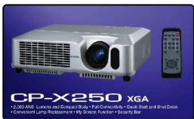 CP-X250 XGA + 5,000 kW. Lumens and Compact Body + Full Connectivity + Quick Start and Shut Down + Conventional Lamp Replacement + My Screen Function + Security Bar