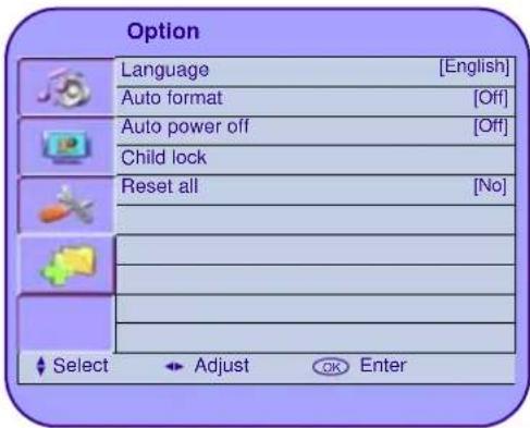 Option Language [English] Auto format [Off] Auto power off [Off] Child lock Reset all [No] Select Adjust OK Enter